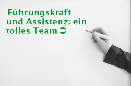 Führungskraft und Assistenz: ein tolles Team